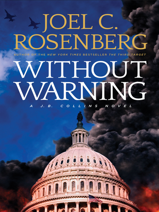 Title details for Without Warning by Joel C. Rosenberg - Available